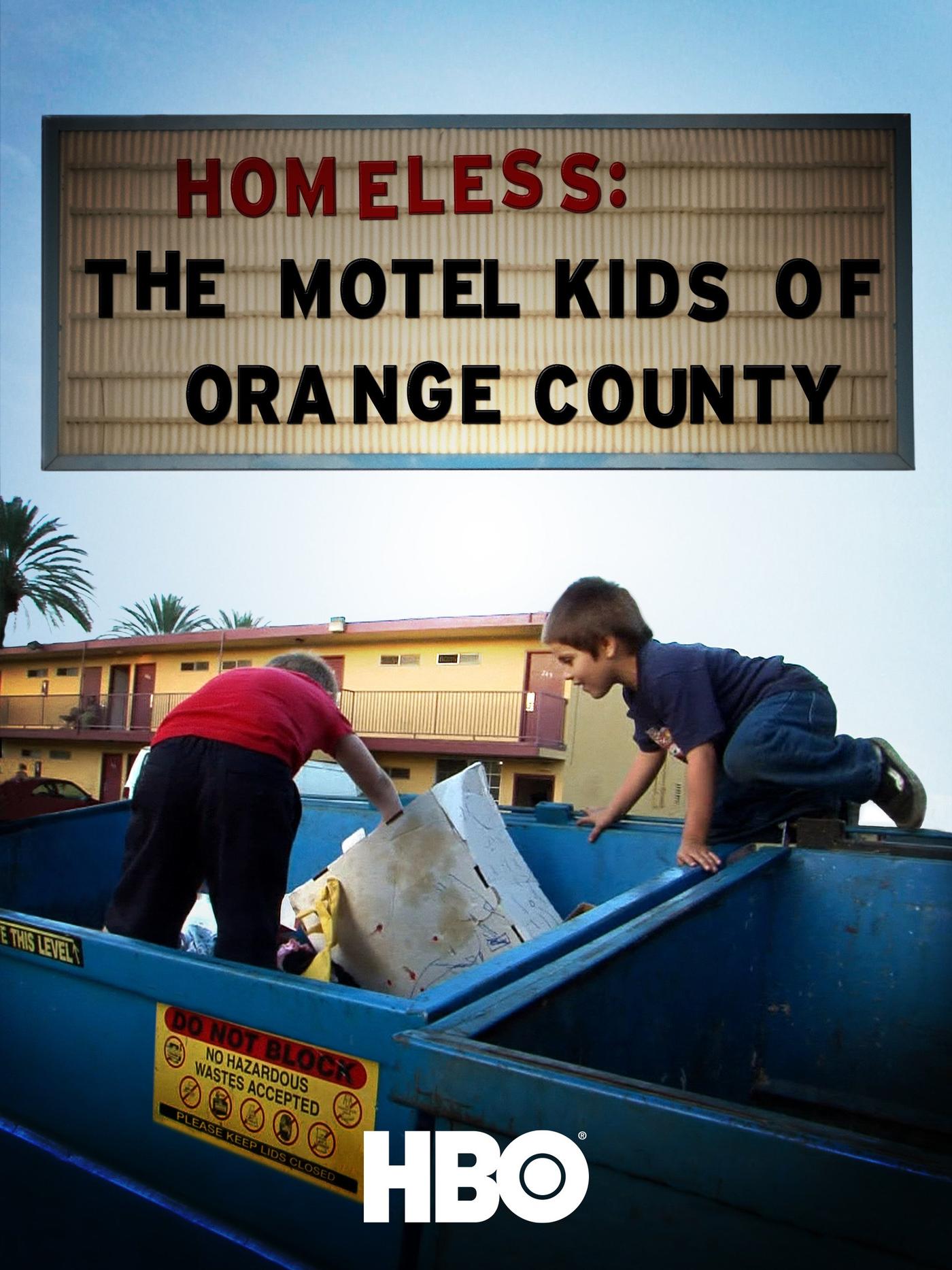 Homeless, Motel Kids, Orange County, Movie Poster, HBO, Dumpster, Kids